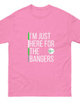 I'm Just Here For The Bangers Unisex classic tee