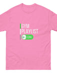 GYM Playlist ON Unisex classic tee