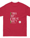 I'm A DJ, Are Ye Aye - Follower Content Unisex classic tee by Graham Lyons
