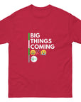 Big Things Coming Unisex classic tee