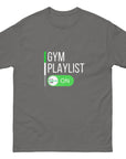 GYM Playlist ON Unisex classic tee