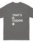 That's a CHOON Unisex classic tee
