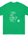 I'm A DJ, Are Ye Aye - Follower Content Unisex classic tee by Graham Lyons