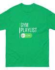 GYM Playlist ON Unisex classic tee