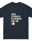 Big Things Coming Unisex classic tee