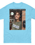 Just Listening to Some House v2 Unisex classic tee