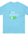 GYM Playlist ON Unisex classic tee