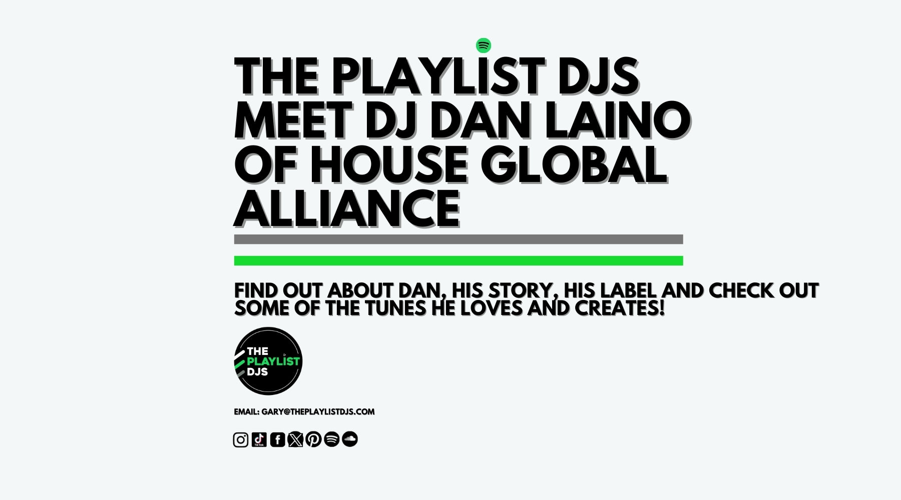 The Playlist DJs Meet Dan Laino Of House Global Alliance